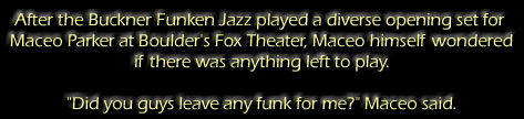 Buckner Funken Jazz - Maceo Parker's comments